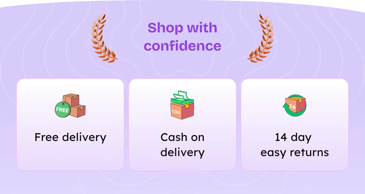 Shop with confidence — free delivery, cash on delivery, 14 day easy returns